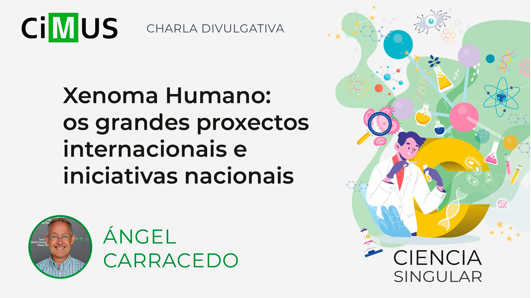 Xenoma Humano: os grandes proxectos internacionais e iniciativas nacionais